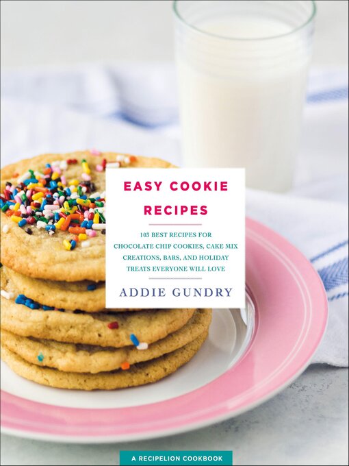 Title details for Easy Cookie Recipes by Addie Gundry - Available